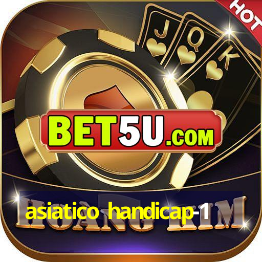 asiatico handicap